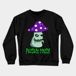 Poison Mush Crewneck Sweatshirt